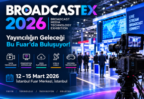 BROADCASTEX 2026 Opens in Istanbul: Leading Photography and Camera Brands Gather in Yenikapı