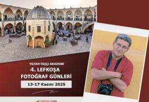 Yıltan Taşçı Akademi 4. Lefkoşa Fotoğraf Günleri 13-17 Kasım'da