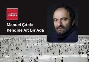 “Manuel Çıtak: Kendine Ait Bir Ada” sergisi  ON Dijital Bankacılık desteğiyle 5 Kasım’da açılıyor