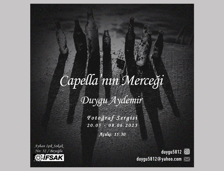 ''Capella'nın Merceği'' Sergisi Açılıyor