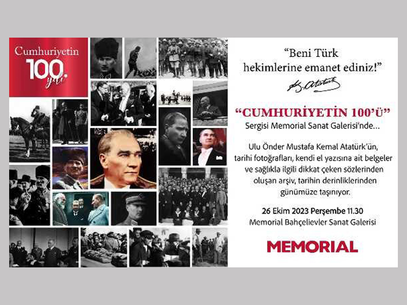 Atatürk’ün Az Bilinen Fotoğraflarından Oluşan  “CUMHURİYETİN 100’ü” Sergisi Memorial Bahçelievler’de