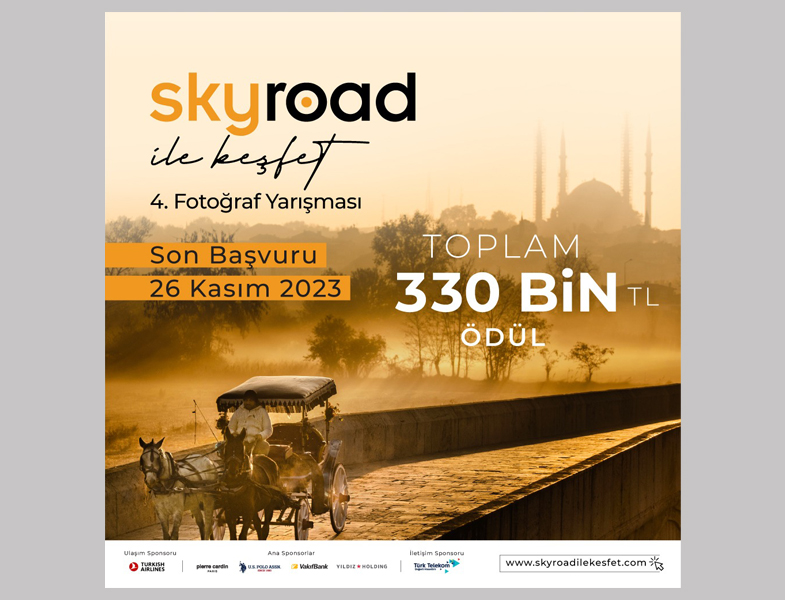 'Skyroad ile Keşfet' Ödüllü 4. Fotoğraf Yarışması Başvuruları Başladı