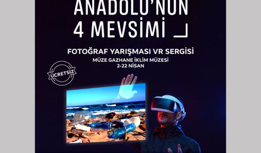 Anadolu'nun 4 Mevsimi Dijital Sergisi Müze Gazhane'de