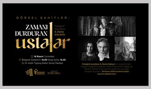 Görsel Şahitler &quot;Zaman Durduran Ustalar&quot;