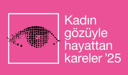 Kadın Gözüyle Hayattan Kareler Fotoğraf Yarışması 14 Mart'ta Sona Eriyor