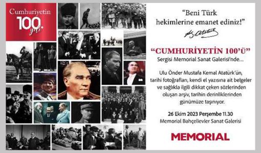 Atatürk’ün Az Bilinen Fotoğraflarından Oluşan  “CUMHURİYETİN 100’ü” Sergisi Memorial Bahçelievler’de
