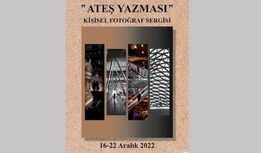 Nil Göksel ''Ateş Yazması'' Kişisel Fotoğraf Sergisi
