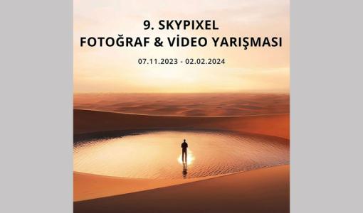 9. SKYPIXEL Fotoğraf &amp; Video Yarışması