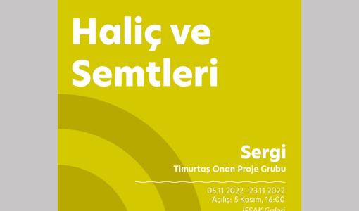 Haliç ve Semtleri Sergisi İFSAK’ta Açılıyor 